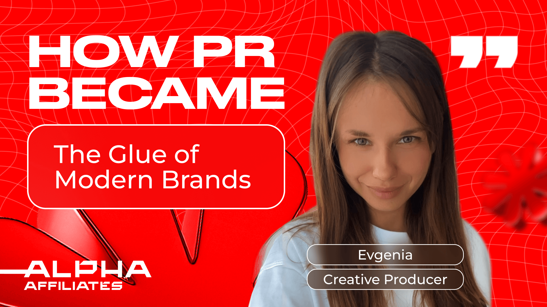 How PR Became the Glue of Modern Brands